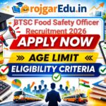 BTSC Food Safety Officer Recruitment 2026: 105 पदों पर भर्ती